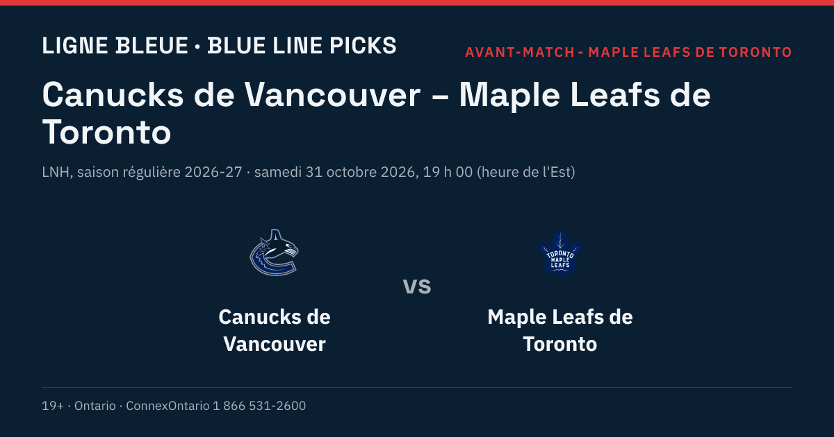Canucks de Vancouver – Maple Leafs de Toronto, LNH, saison régulière 2026-27, samedi 31 octobre 2026, 19 h 00 (heure de l'Est)